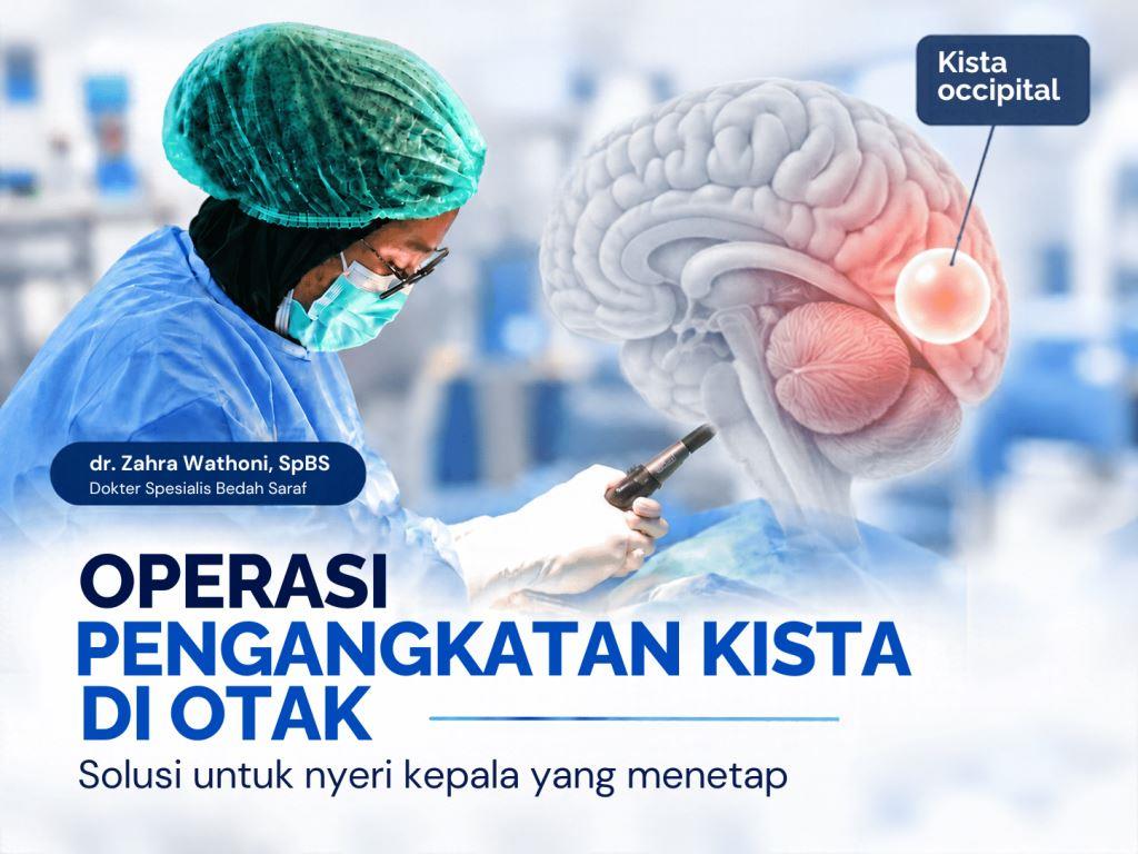 Kista Otak dan Nyeri Kepala: Kapan Harus Operasi?